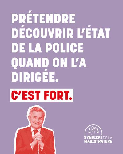 Prétendre découvrir l’état de la police quand on l’a dirigée. C’est fort.